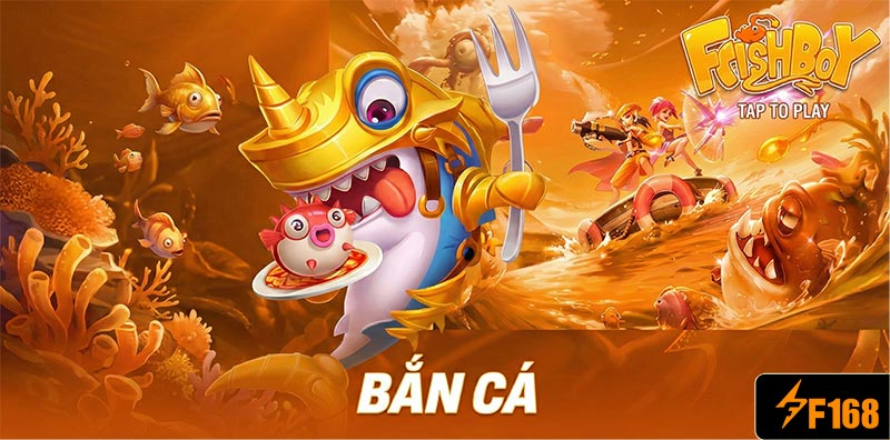 F168 9 Nhà cái bắn cá F168